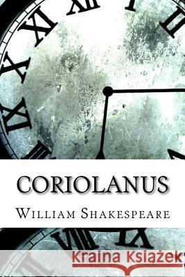 Coriolanus William Shakespeare 9781974454099 Createspace Independent Publishing Platform