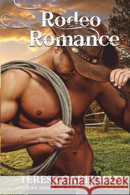 Rodeo Romance Teresa Gabelman 9781974470471