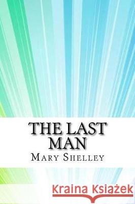 The Last Man Mary Shelley 9781974472154