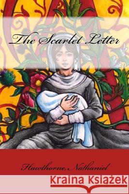 The Scarlet Letter Hawthorne Nathaniel Mybook 9781974498505 Createspace Independent Publishing Platform