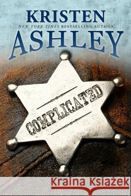 Complicated Kristen Ashley 9781974503810 Createspace Independent Publishing Platform