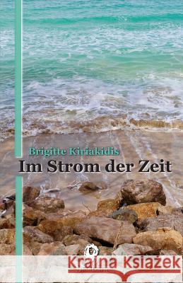 Im Strom der Zeit Greber, Sebastian 9781974518319 Createspace Independent Publishing Platform