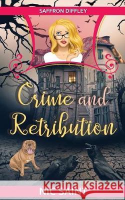 Crime and Retribution Nic Saint 9781974521821 Createspace Independent Publishing Platform