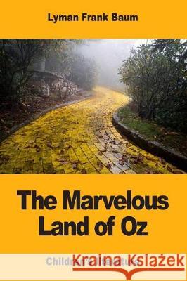 The Marvelous Land of Oz Lyman Frank Baum 9781974526321