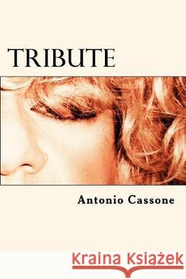 Tribute Antonio Cassone 9781974526741 Createspace Independent Publishing Platform