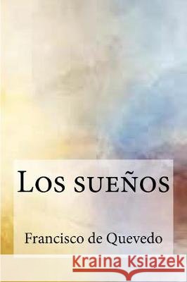 Los sueños Quevedo, Francisco De 9781974543274