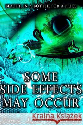 Some Side Effects May Occur Fiona J. R. Titchenell 9781974550395