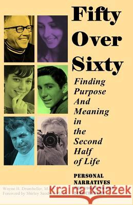 Fifty Over Sixty Wayne H. Drumheller 9781974556526