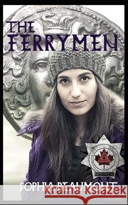 The Ferrymen Sophia Beaumont 9781974558032 Createspace Independent Publishing Platform