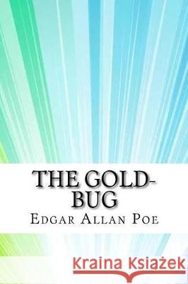 The Gold-Bug Edgar Allan Poe 9781974562831 Createspace Independent Publishing Platform