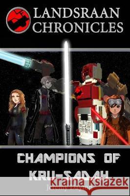 Champions of Kru-sadah Dayton, Jeremy 9781974565160