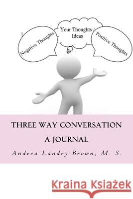 Three Way Conversation Andrea Landry-Brow 9781974576777
