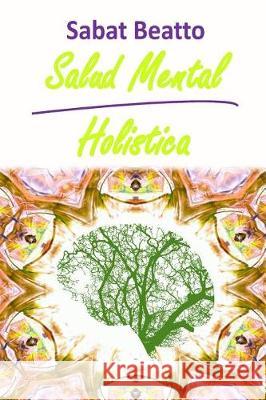 Salud Mental Holistica Sabat Beatto 9781974578184