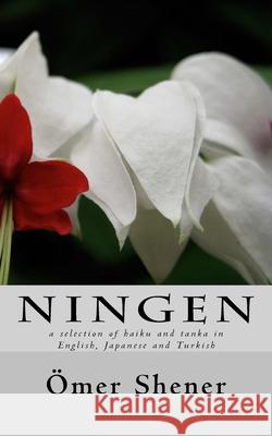 Ningen Omer Shener 9781974578320 Createspace Independent Publishing Platform