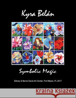 Kyra Belán: Symbolic Magic Belan, Kyra 9781974579501