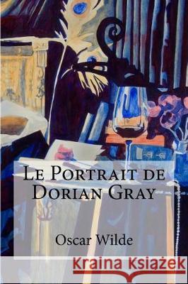 Le Portrait de Dorian Gray Oscar Wilde 9781974581184