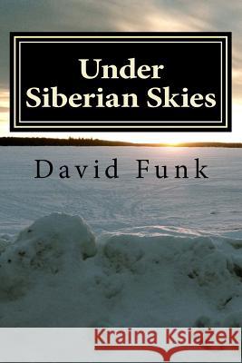 Under Siberian Skies David Funk 9781974582709