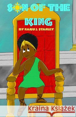 Son of the King Naru J. a. Stanley 9781974587544 Createspace Independent Publishing Platform