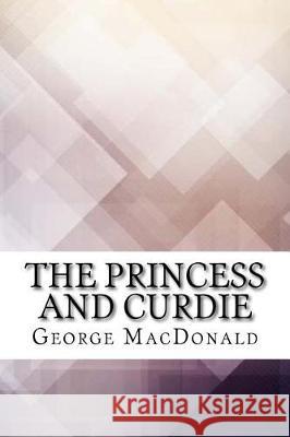 The Princess and Curdie George MacDonald 9781974596997