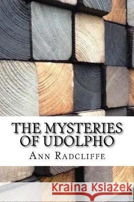 The Mysteries of Udolpho Ann Radcliffe 9781974597321 Createspace Independent Publishing Platform