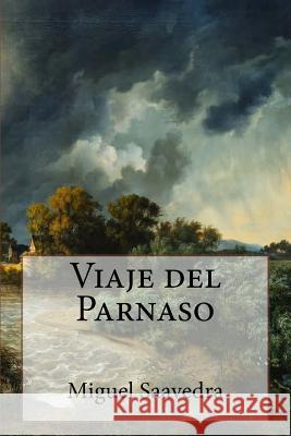 Viaje del Parnaso (Spanish Edition) Erick Winter Miguel De Cervantes Saavedra 9781974607266 Createspace Independent Publishing Platform