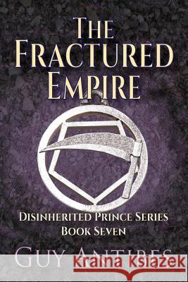 The Fractured Empire Guy Antibes 9781974609031 Createspace Independent Publishing Platform