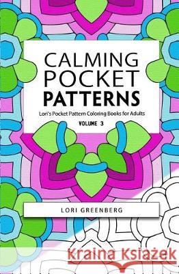 Calming Pocket Patterns Lori Greenberg 9781974615926