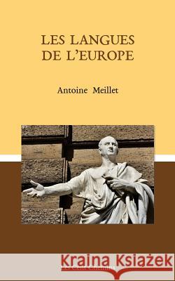 Les langues de l'Europe Meillet, Antoine 9781974616442 Createspace Independent Publishing Platform