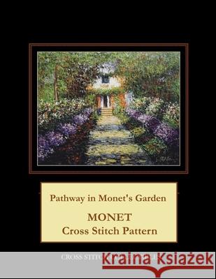 Pathway in Monet's Garden: Monet cross stitch pattern George, Kathleen 9781974616701