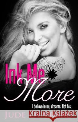 Ink Me More Jude Ouvrard 9781974617463 Createspace Independent Publishing Platform