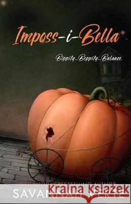 Imposs-i-Bella Verte, Savannah 9781974618385 Createspace Independent Publishing Platform