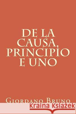 De la causa, principio e uno Giordano Bruno 9781974620142