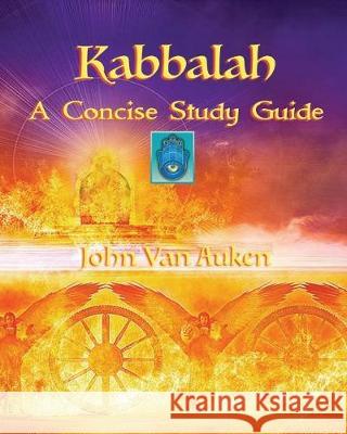 Kabbalah: A Concise Study Guide John Va 9781974621866 Createspace Independent Publishing Platform