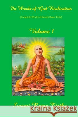 In Woods of God-Realization - Volume I Swami Ram 9781974625314 Createspace Independent Publishing Platform