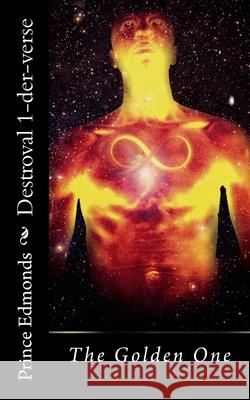 Destroval 1-der-verse Edmonds, Prince 9781974625420 Createspace Independent Publishing Platform