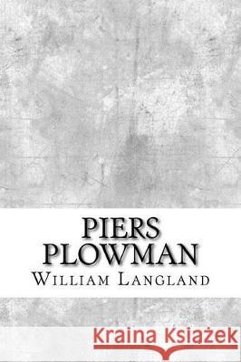 Piers Plowman William Langland 9781974640898 Createspace Independent Publishing Platform