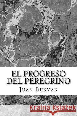 El Progreso del Peregrino Juan Bunyan 9781974644773