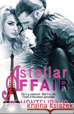 A Stellar Affair Eve Montelibano 9781974645398 Createspace Independent Publishing Platform