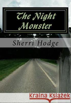 The Night Monster Sherri a. Hodge 9781974646265