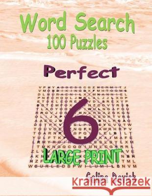 Word Search 100 Puzzles: Perfect 6 Galina Dovich 9781974652273