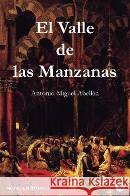 El Valle de las Manzanas Abellan, Antonio Miguel 9781974659500
