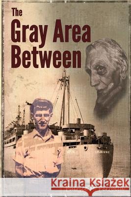 The Gray Area Between Patrice M. Perrotta 9781974661985