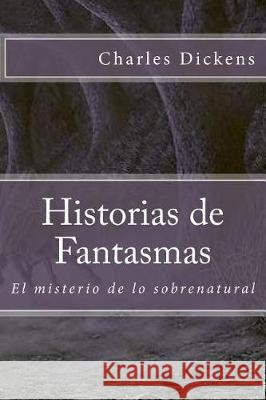 Historias de Fantasmas Charles Dickens Anton Rivas 9781974663620