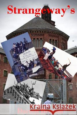Strangeways Mr Darren Benson 9781974669561 Createspace Independent Publishing Platform