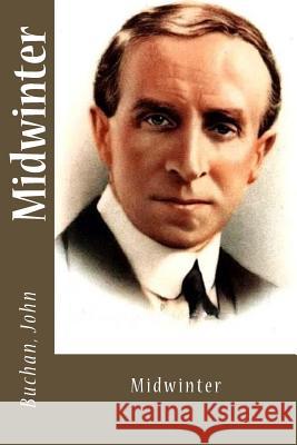 Midwinter Sir Angels                               Buchan John 9781974679140 Createspace Independent Publishing Platform