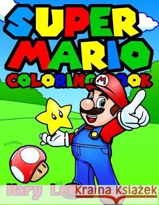 Super Mario Coloring Book for kids, activity book for children ages 2-5 Lee, Mary 9781974682010