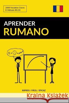 Aprender Rumano - Rápido / Fácil / Eficaz: 2000 Vocablos Claves Languages, Pinhok 9781974685417 Createspace Independent Publishing Platform