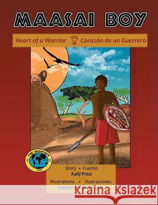 Maasai Boy: Heart of a Warrior Vagabundo Devaughn Kalif Price 9781974699766 Createspace Independent Publishing Platform