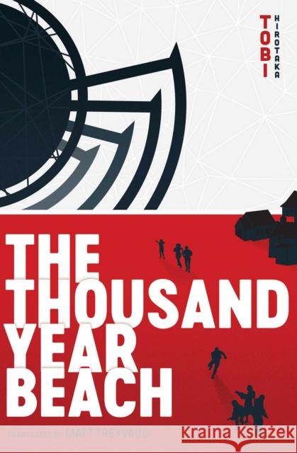 The Thousand Year Beach TOBI Hirotaka, Matt Treyvaud 9781974700097 Viz Media, Subs. of Shogakukan Inc