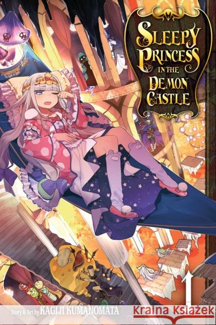 Sleepy Princess in the Demon Castle, Vol. 1 Kagiji Kumanomata 9781974700189 Viz Media, Subs. of Shogakukan Inc